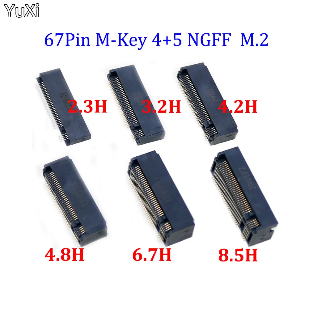 YUXI 1PCS M. 2 מחבר 67P מ ' מפתח NGFF ממשק שקע SSD שקע H=2.3/3.2/4.2/4.8/6.7/8.5 M. 2 SSD חריץ NGFF שקע התמונה 0